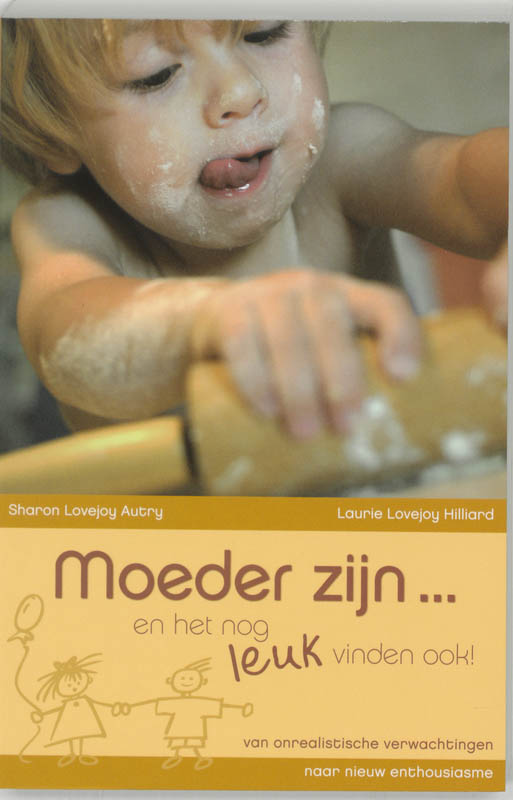boekenbalie_9789076596938_cover Moeder zijn ... en het nog leuk vinden ook! / Man, vrouw & relaties