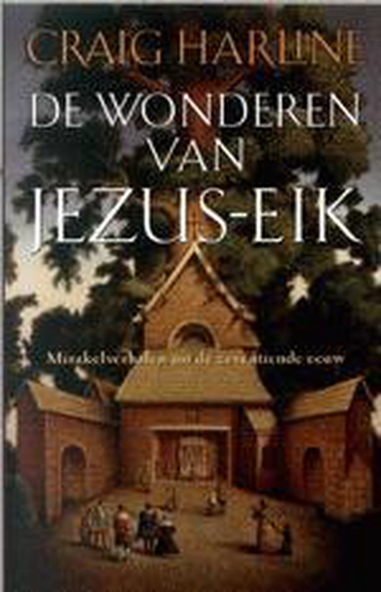 Wonderen Van Jezus Eik