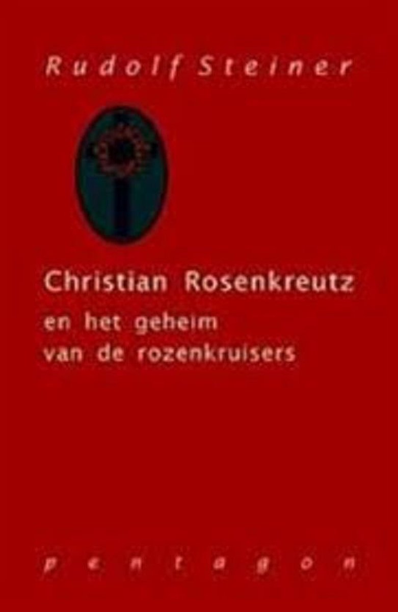 Christian Rosenkreutz En Geheim Rozenkreutz