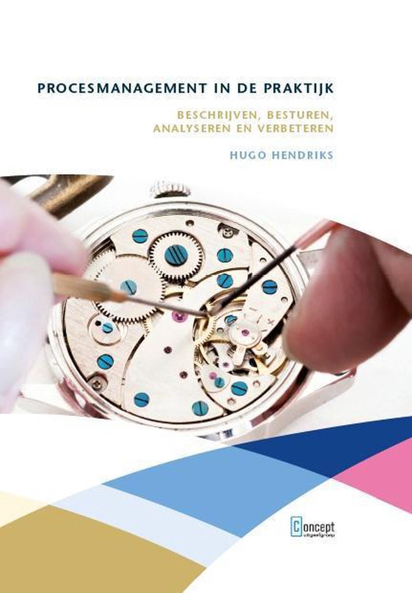 Hugo Hendriks Procesmanagement In De Praktijk