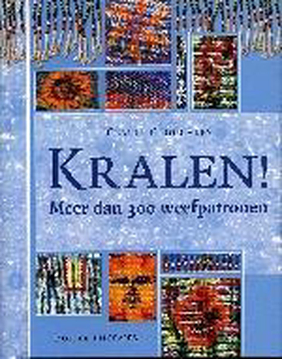 boekenbalie_9789058774828_cover KRALEN! - MEER DAN 300 WEEFPATRONEN