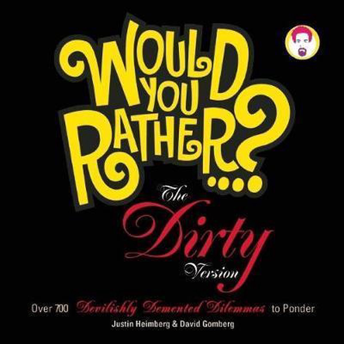 Would You Rather...? The Dirty Version