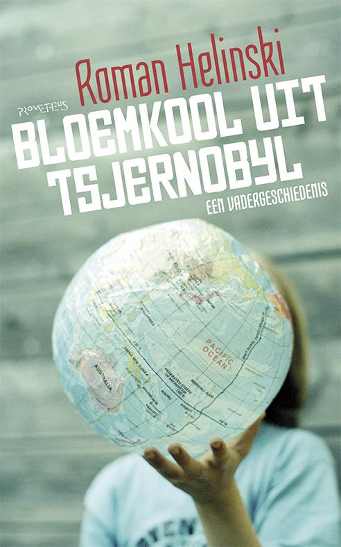 boekenbalie_9789044625592_cover Bloemkool uit Tsjernobyl