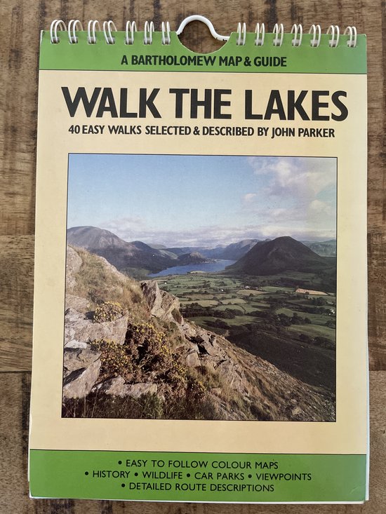 Walk the Lakes - 40 easy walks selected and described by John Parker
