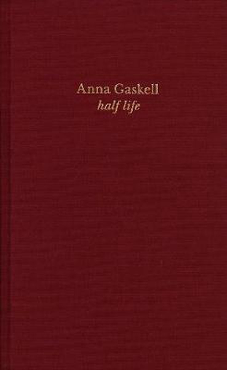 Anna Gaskell - Half Life