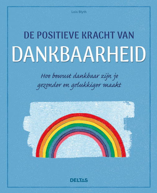 De positieve kracht van dankbaarheid