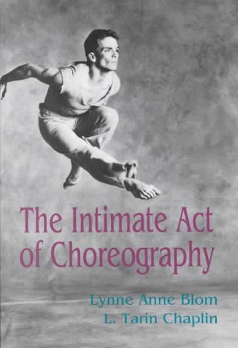 The Intimate Act of Choreography