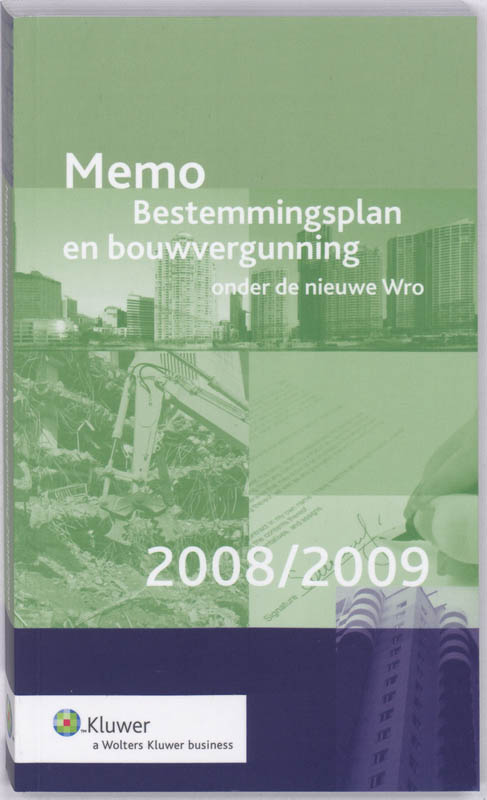 Memo bestemmingsplan en bouwvergunning onder de nieuwe Wro 2008/2009