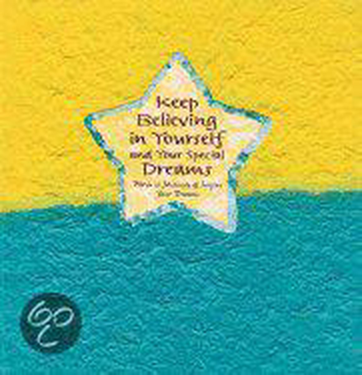 Keep Believing in Yourself and Your Special Dreams