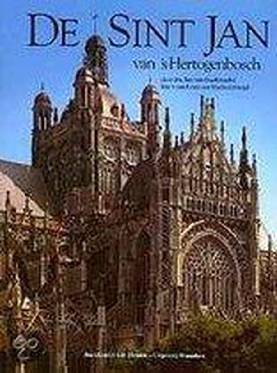 J. van Oudheusden De Sint Jan Van 's-Hertogenbosch