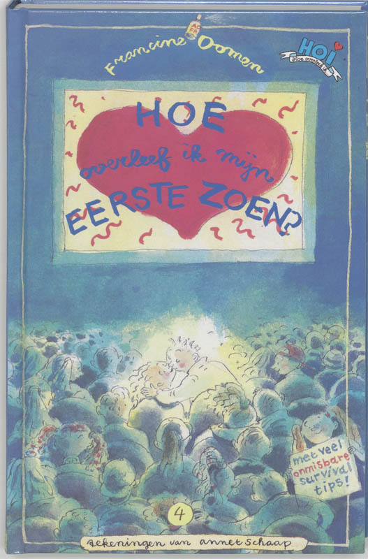 Francine Oomen Hoe Overleef Ik Mijn Eerste Zoen ? / Hoe Overleef Ik... / 4