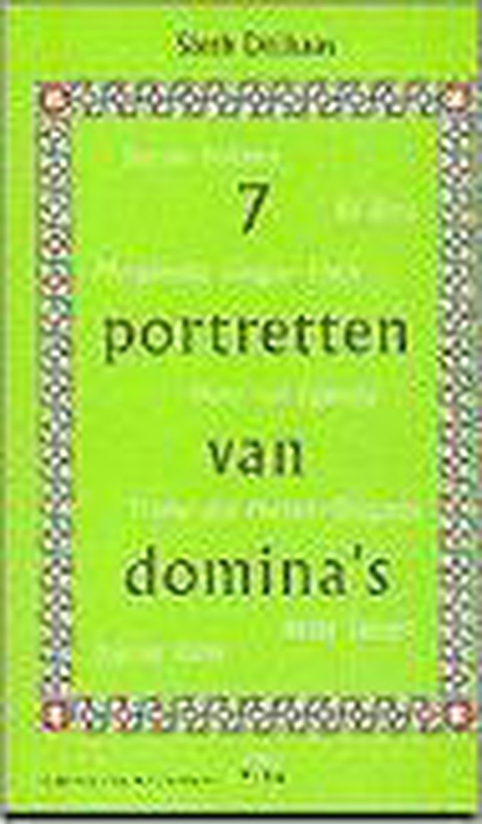 7 portretten van domina's