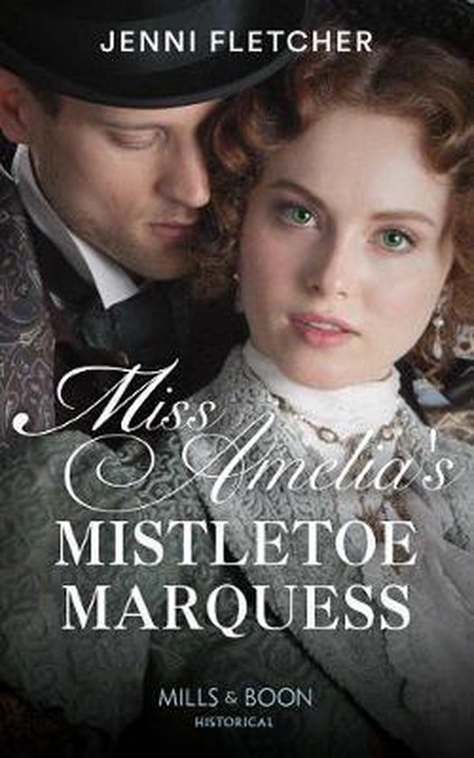 Miss Amelia's Mistletoe Marquess (Secrets of a Victorian Household, Book 2)
