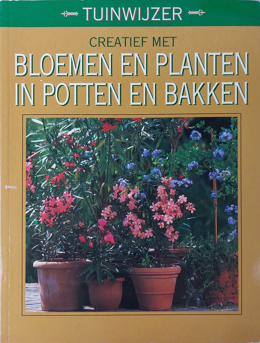 Creatief met bloemen en planten in potten en bakken - Karlheinz Jacobi