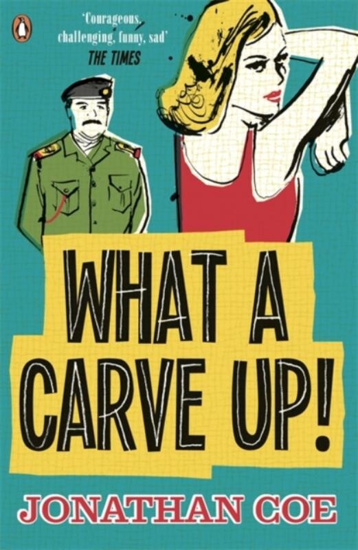 Jonathan Coe What A Carve Up! thumbnail