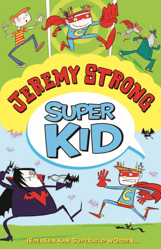 Super Kid - Iedereen kan superheld worden / Super kid