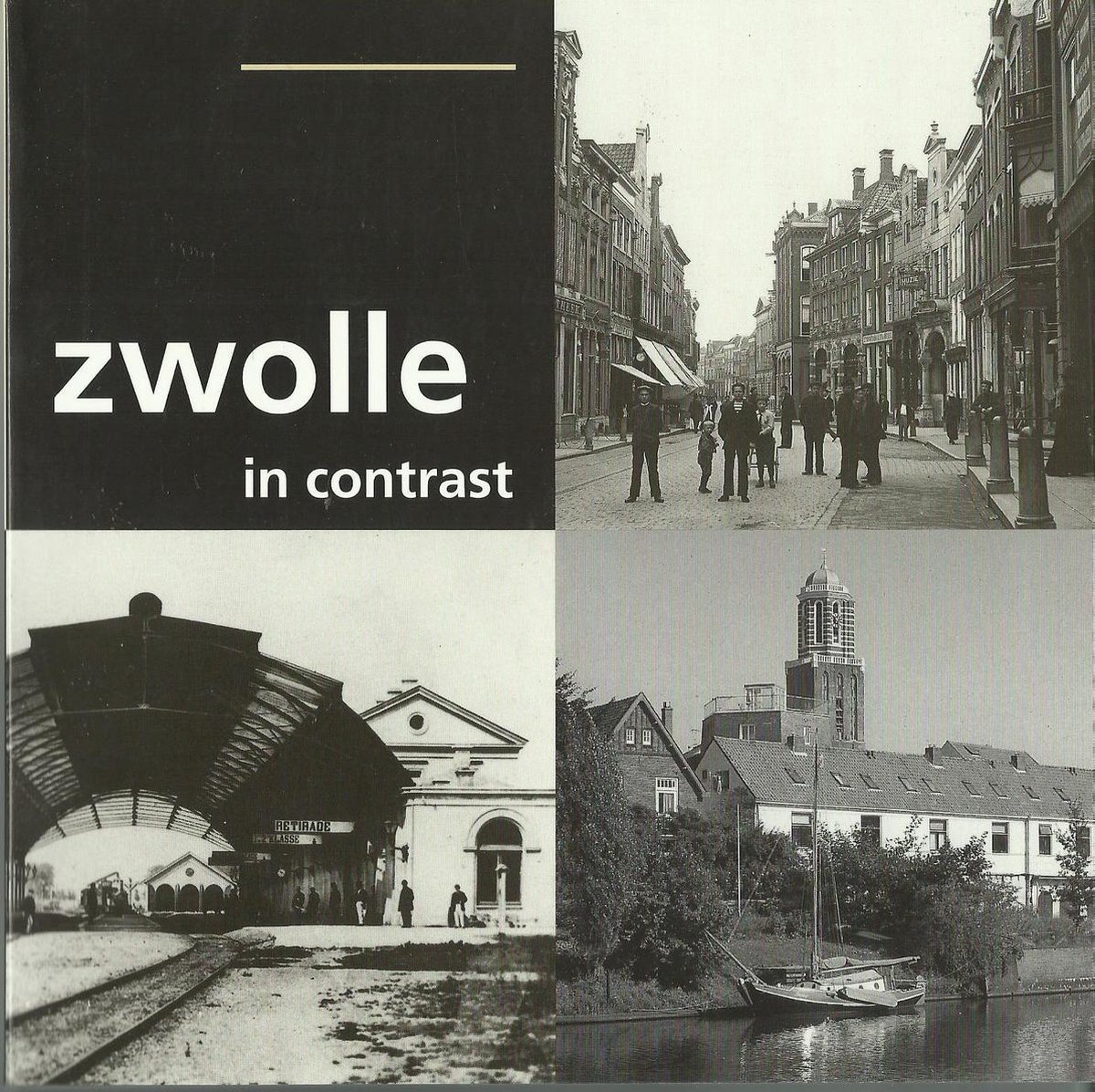 Zwolle in contrast