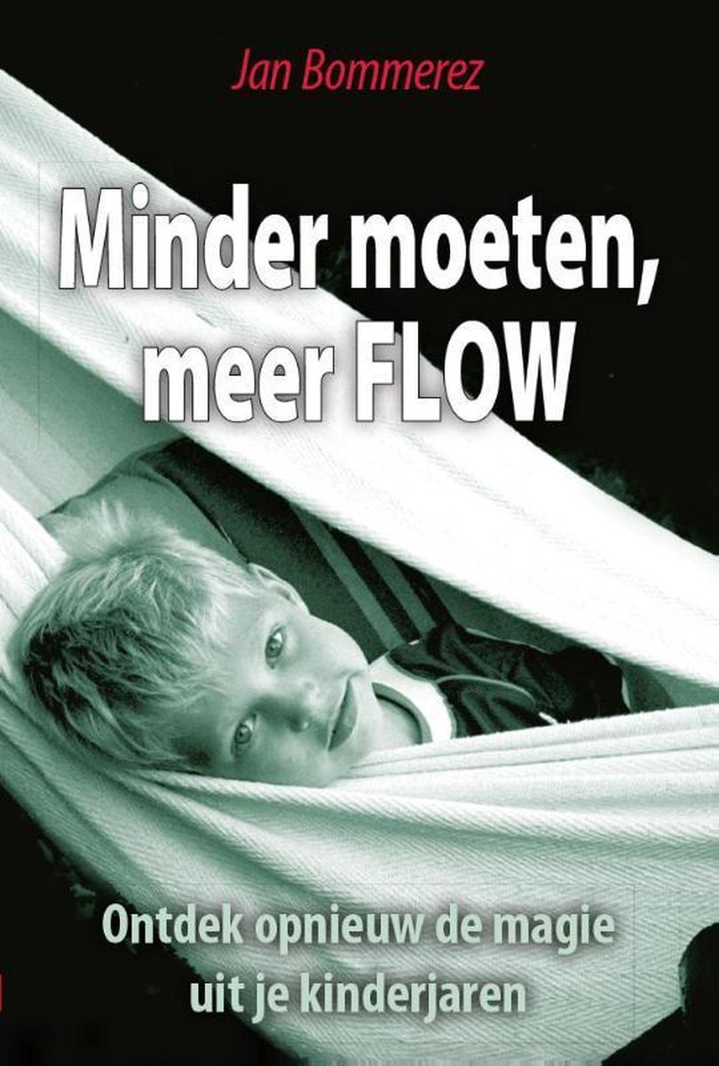 Minder moeten meer FLOW