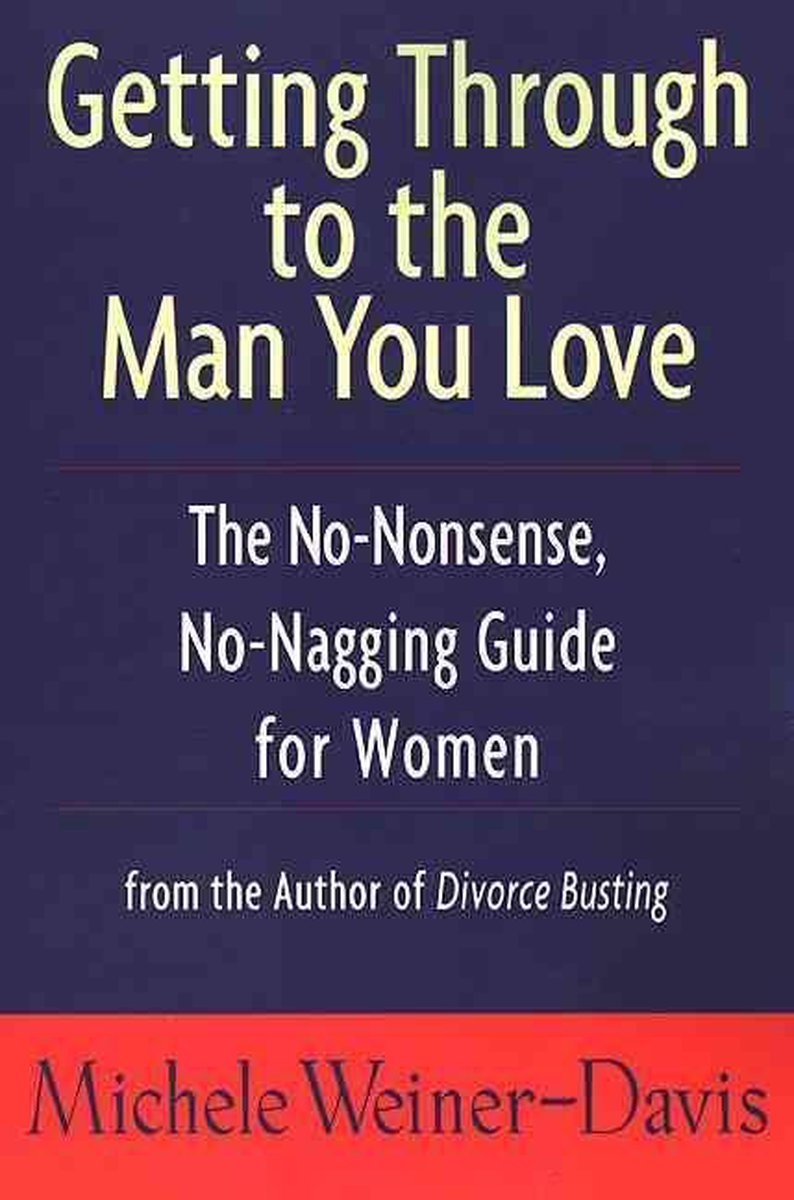 Getting Through to the Man You Love