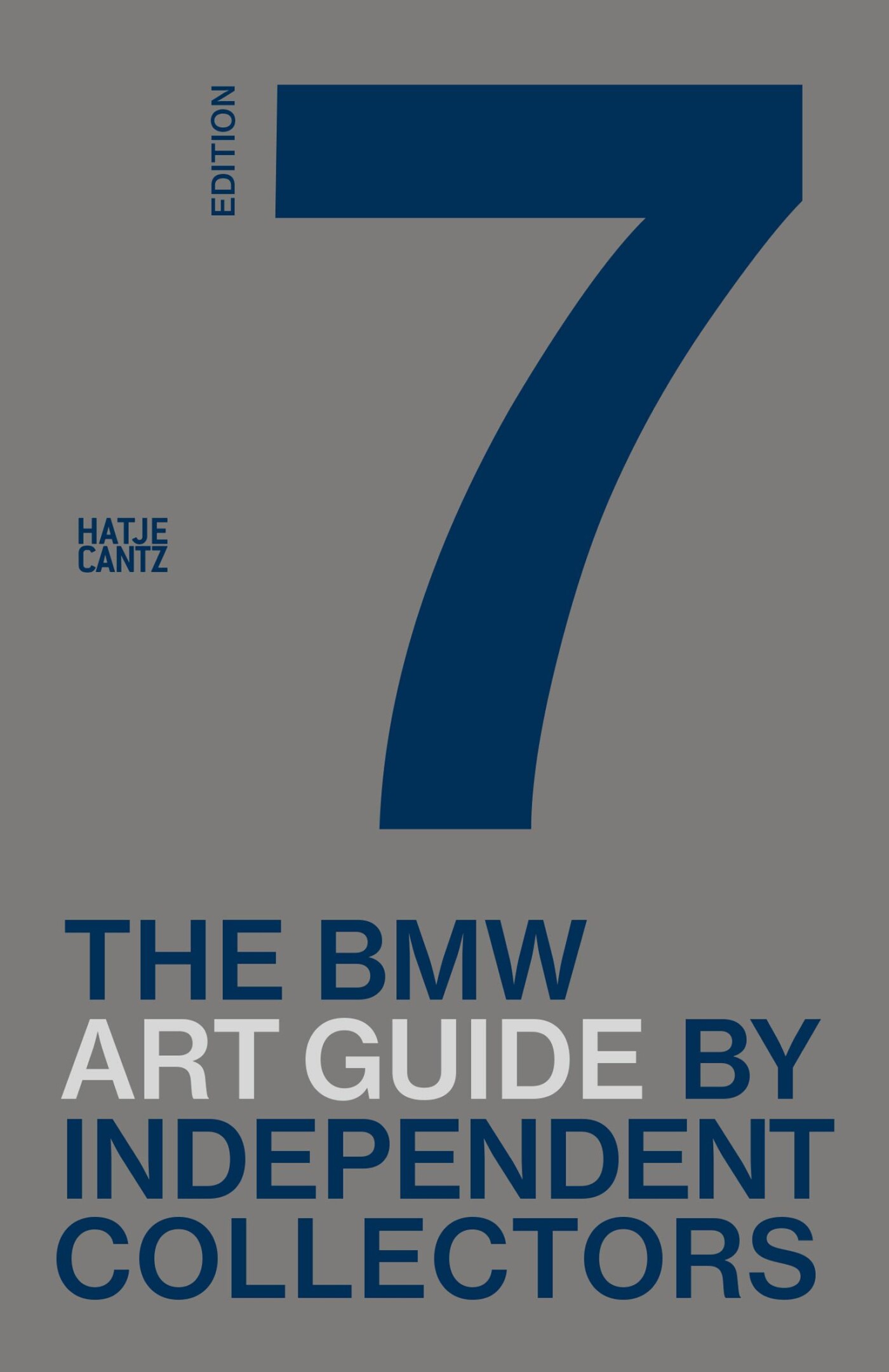 The Seventh BMW Art Guide by Independent Collectors / BMW Art Journey