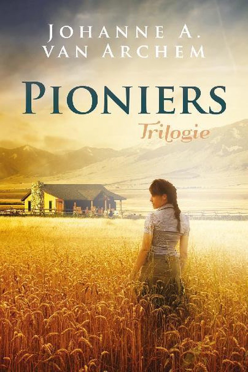 Johanne A. van Archem Pionierstrilogie thumbnail
