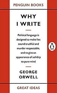 Why I Write / Penguin Great Ideas