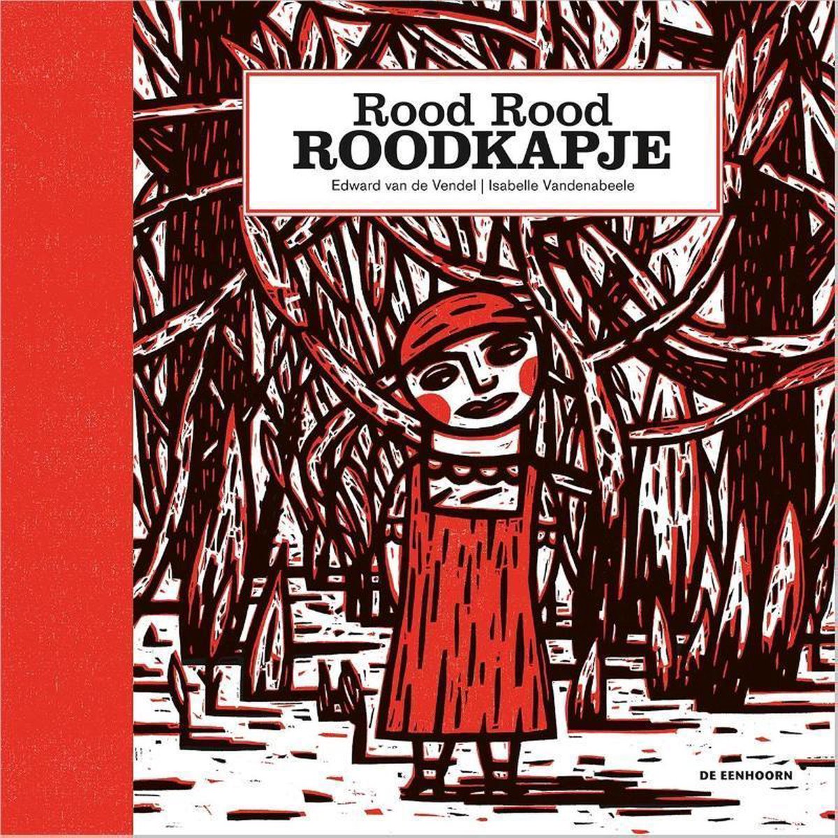 Rood Rood Roodkapje