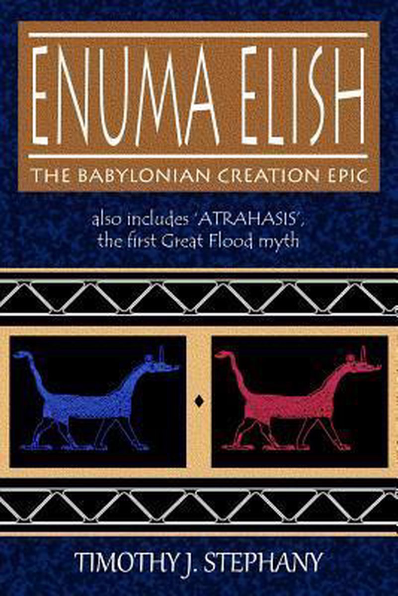 Enuma Elish: the Babylonian Creation Epic