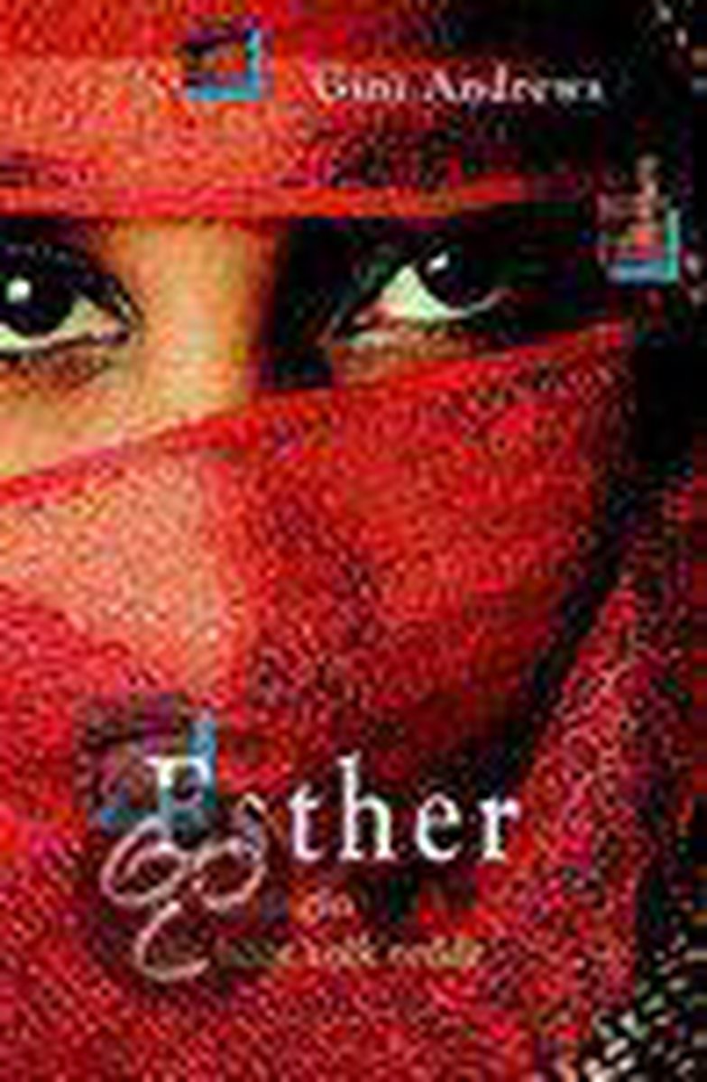 Esther, De Koningin Die Haar Volk Redde