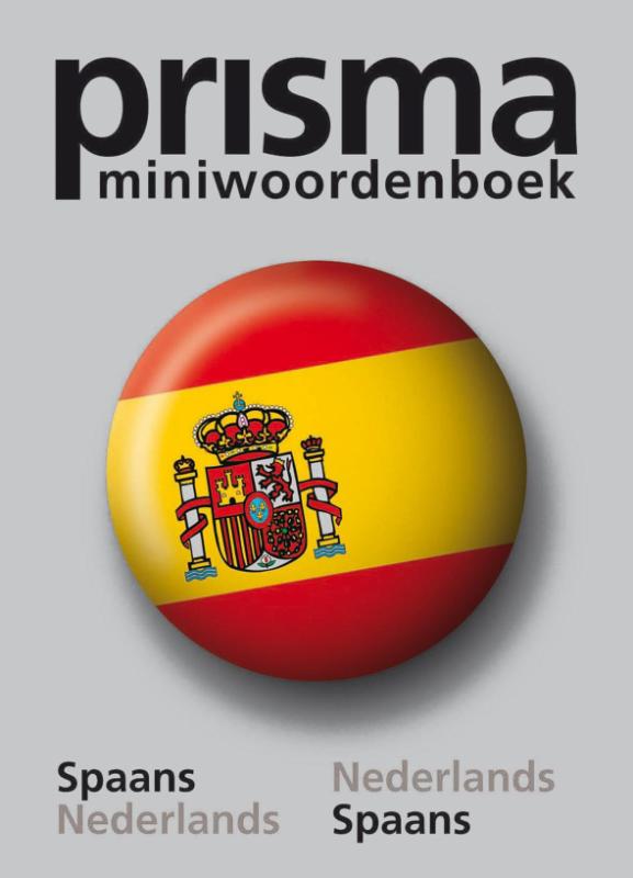 Prisma miniwoordenboek Spaans Nederlands / Prisma mini woordenboeken