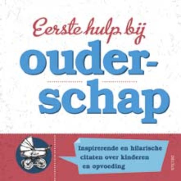 Eerste hulp bij ouderschap