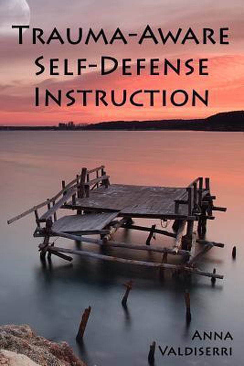 Trauma-Aware Self-Defense Instruction