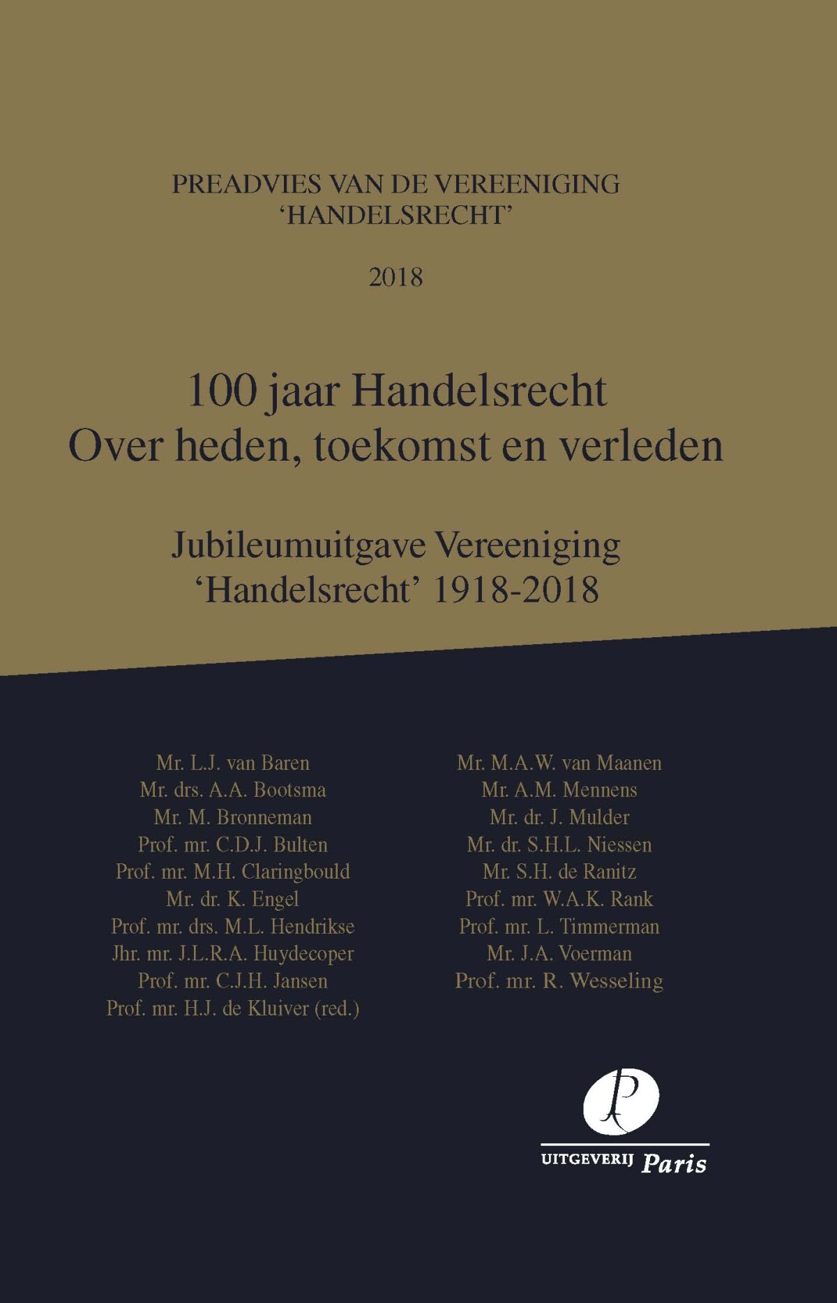 100 jaar Handelsrecht / Preadviezen Vereeniging 'Handelsrecht'