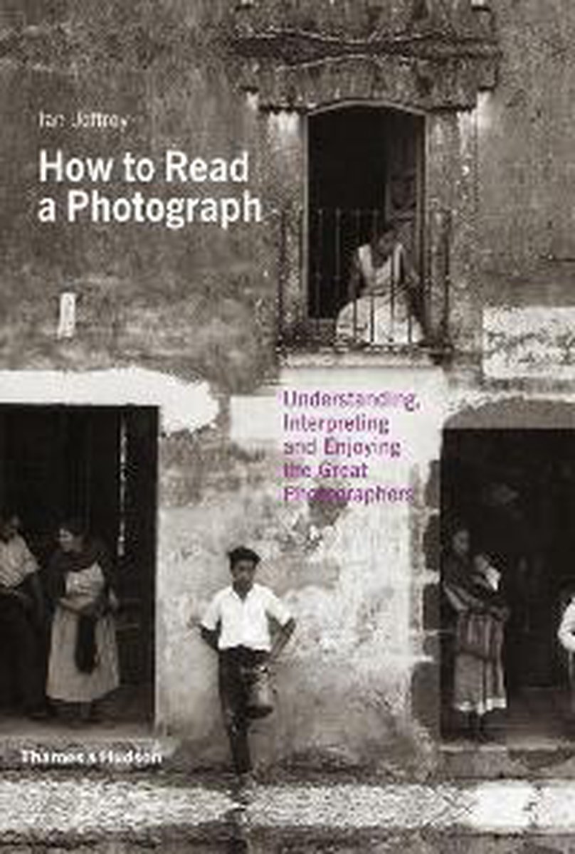 How To Read A Photograph