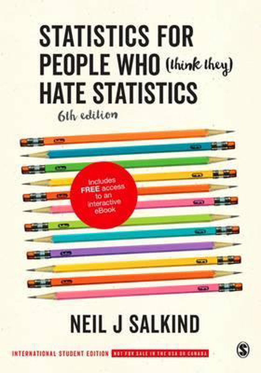 Neil J. Salkind Statistics For People Who (Think They) Hate Statistics