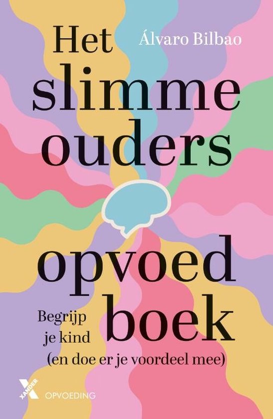 Álvaro Bilbao Het Slimme Ouders Opvoedboek