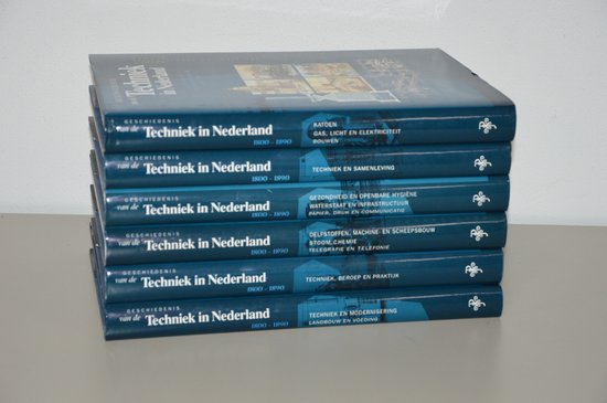 GESCHIEDENIS VAN DE TECHNIEK IN NEDERLAND. (6 DELEN)