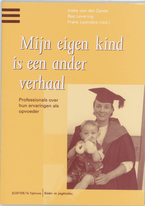 Kinder- en jeugdstudies - Mijn eigen kind is een ander verhaal