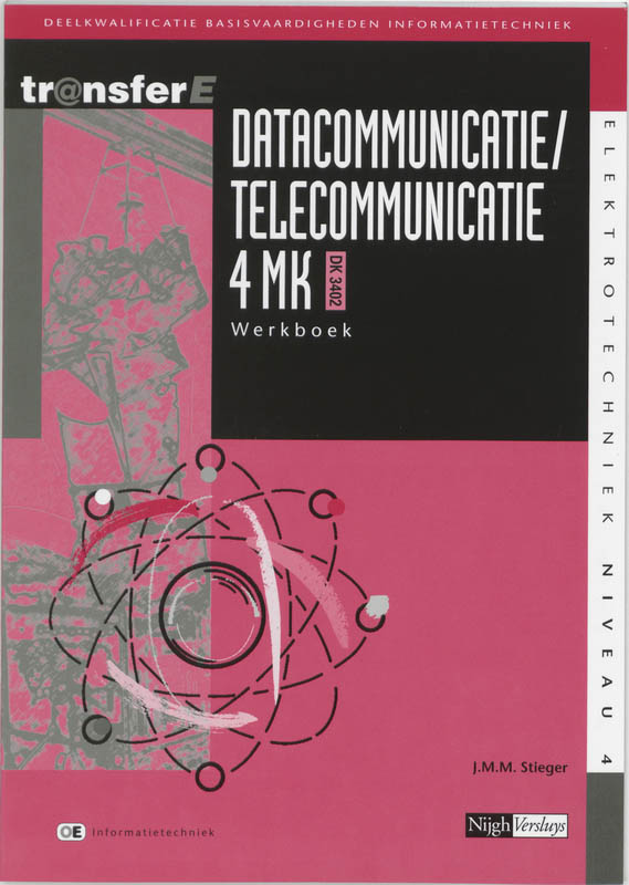 TransferE 4 - Datacommunicatie / telecommunicatie 4 MK-DK3402 Werkboek