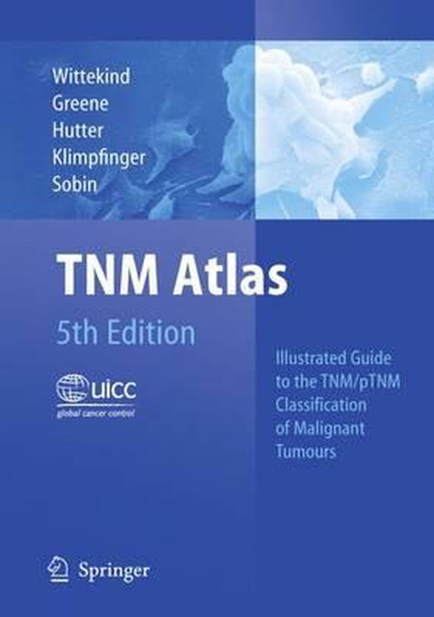 boekenbalie_9783540442349_cover TNM Atlas: Illustrated Guide to the TNM/pTNM Classification of Malignant Tumours