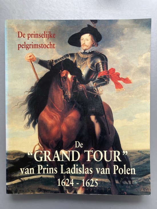 De Prinselijke Pelgrimstocht.
