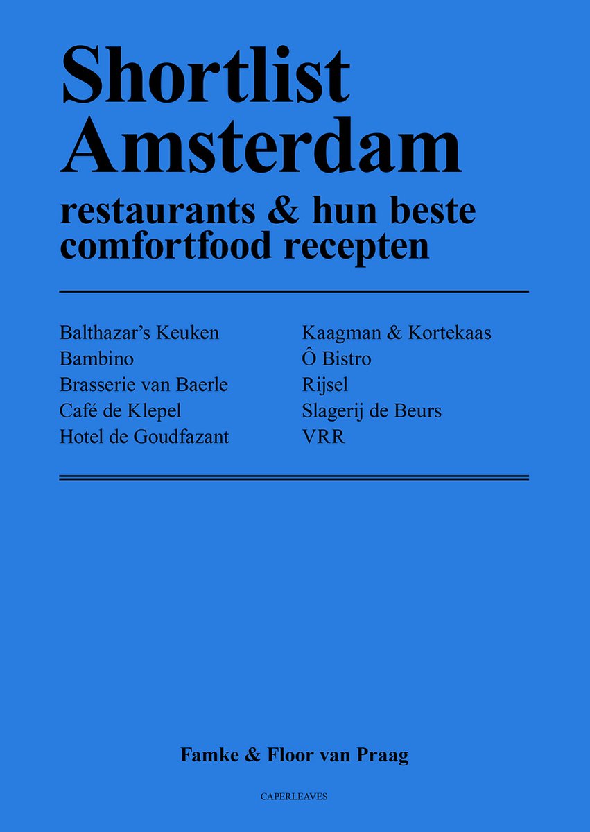 Shortlist Amsterdam - restaurants & hun beste comfortfood recepten