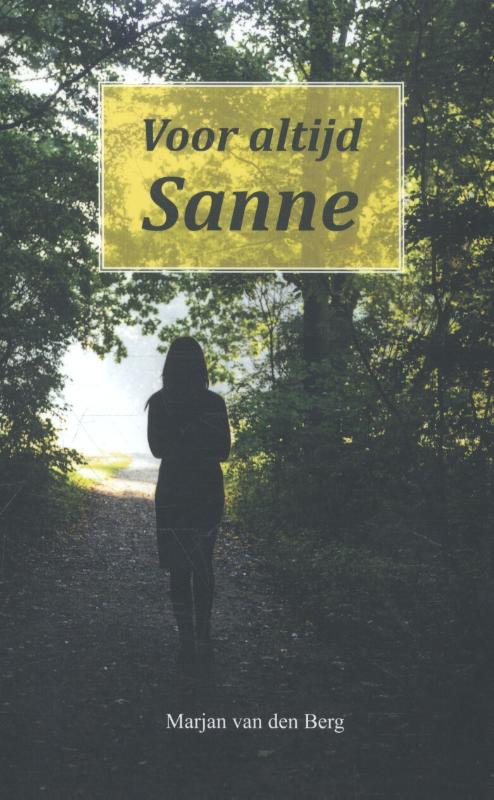 Sanne 13 -   Voor altijd Sanne