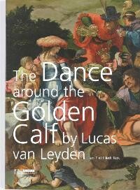 The Dance around the Golden Calf