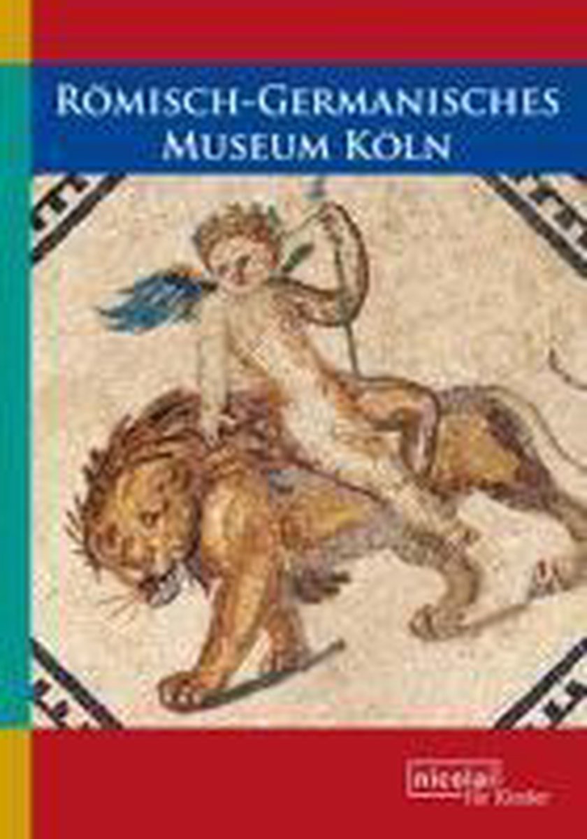 Das Römisch-Germanische Museum Köln