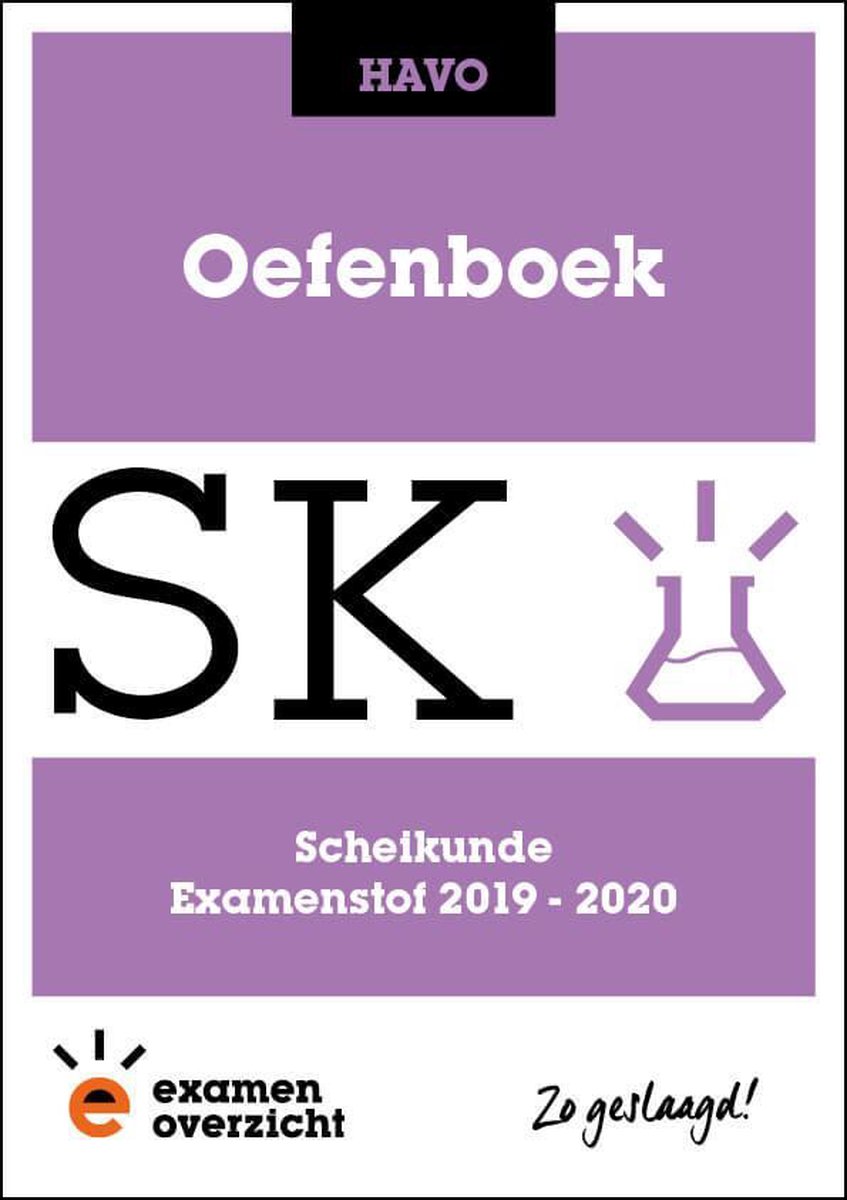 ExamenOverzicht - Oefenboek Scheikunde HAVO