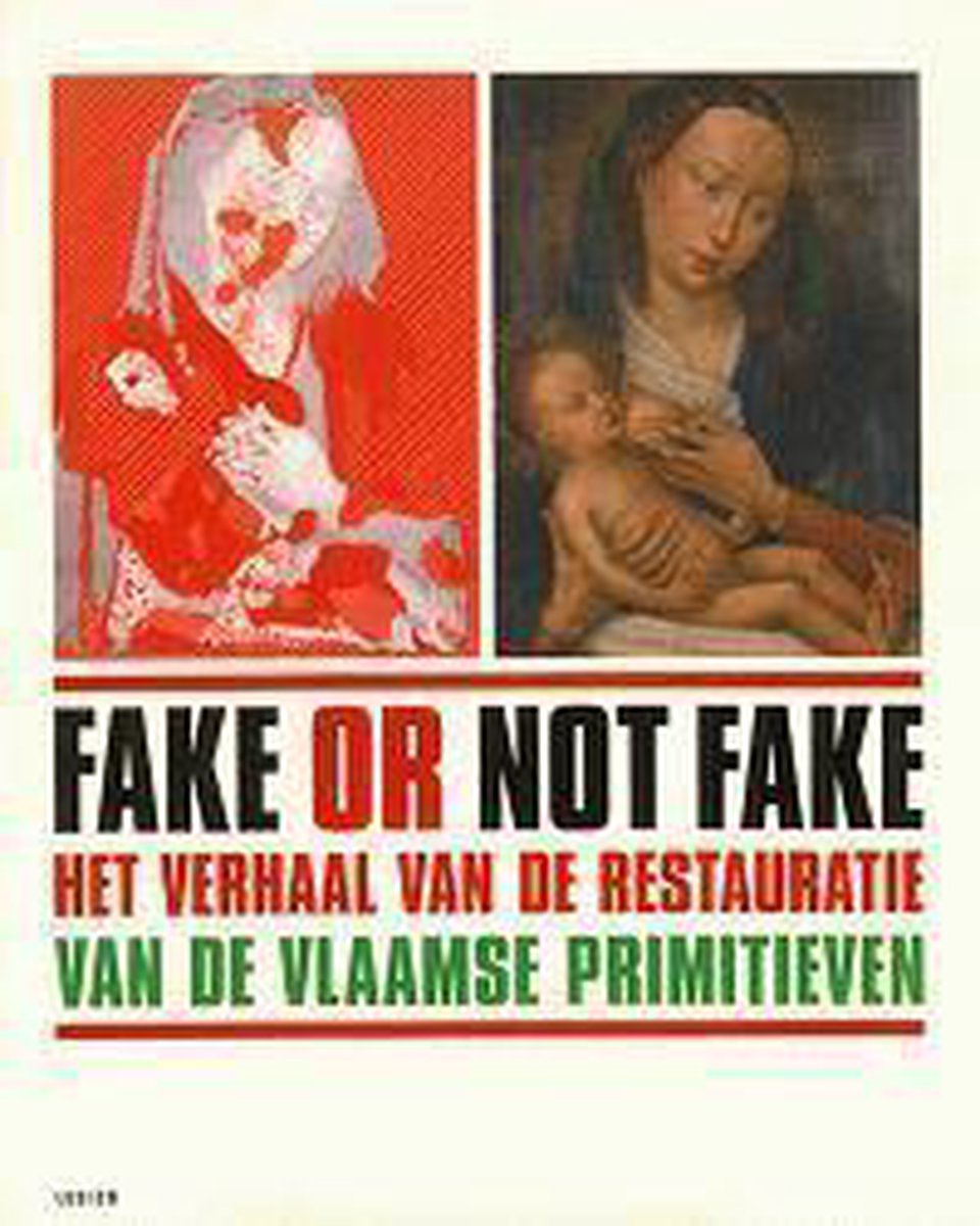 Fake not fake - Hélène Verougstraete, Roger Van Schoute, Till-Holger Borchert