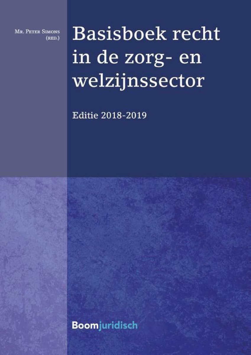 Basisboek recht in de zorg- en welzijnssector 2018-2019