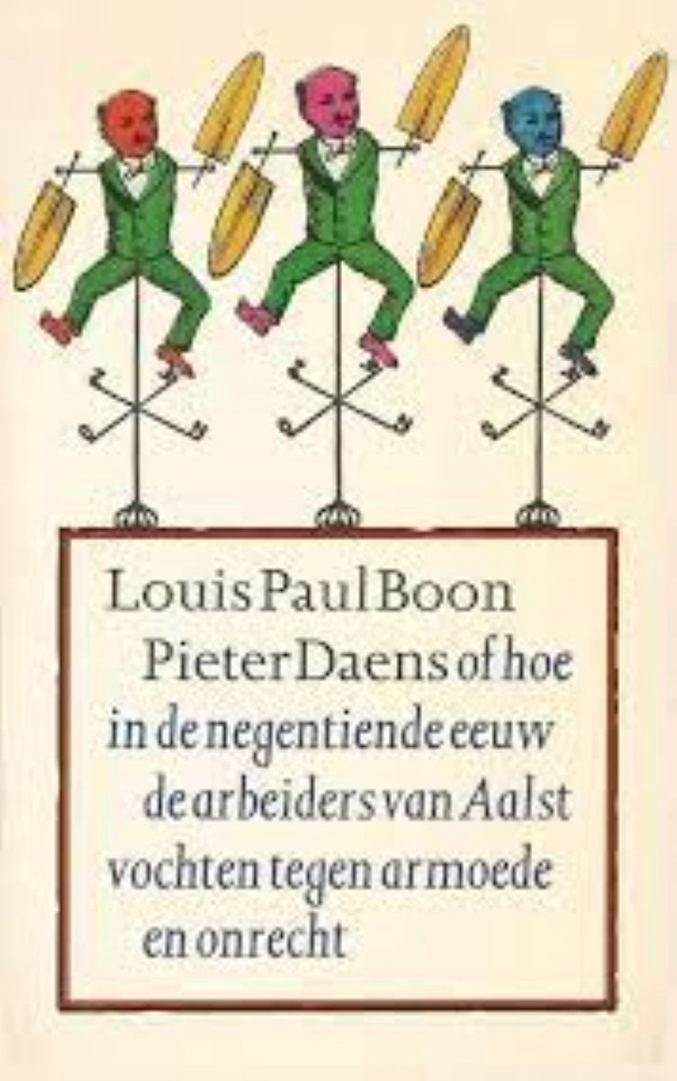 Pieter Daens - Hoe in de negentiende eeuw de arbeiders van Aalst vochten tegen armoede en onrecht