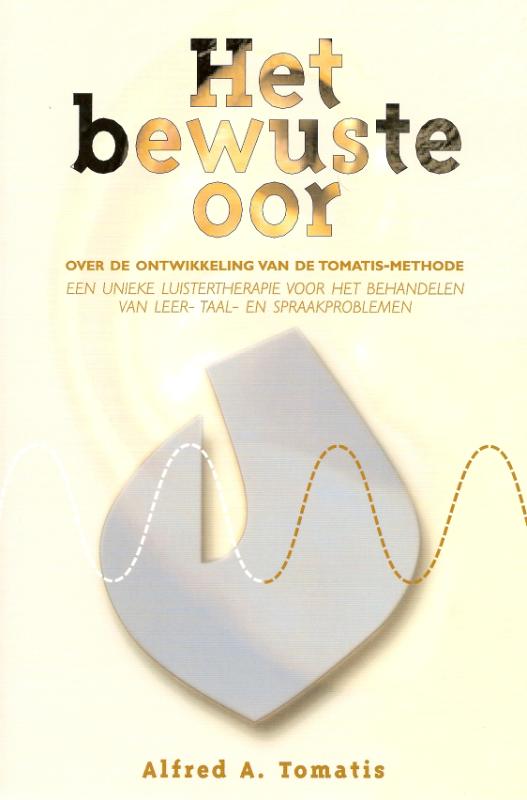 A.A. Tomatis Het Bewuste Oor thumbnail